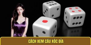 Cách Xem Cầu Xóc ĐĩaCách Xem Cầu Xóc Đĩa