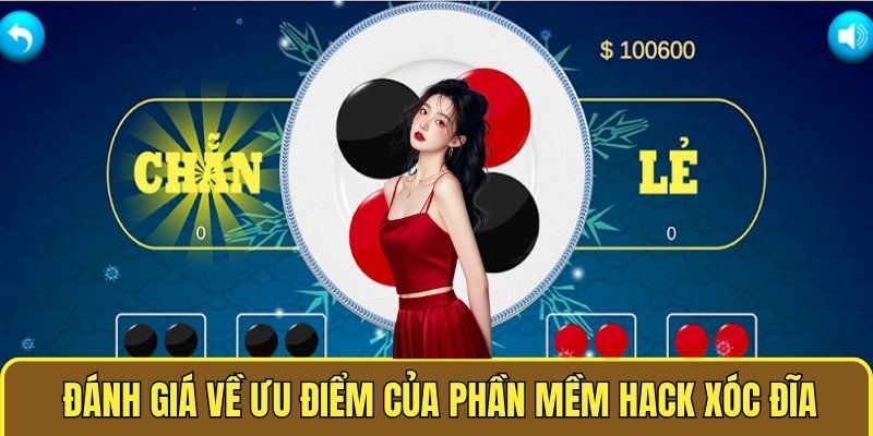 Phần Mềm Hack Xóc Đĩa - Cập Nhật Tool Mới Nhất Hiện Nay 2 Đánh giá về ưu điểm của Phần mềm hack xóc đĩa