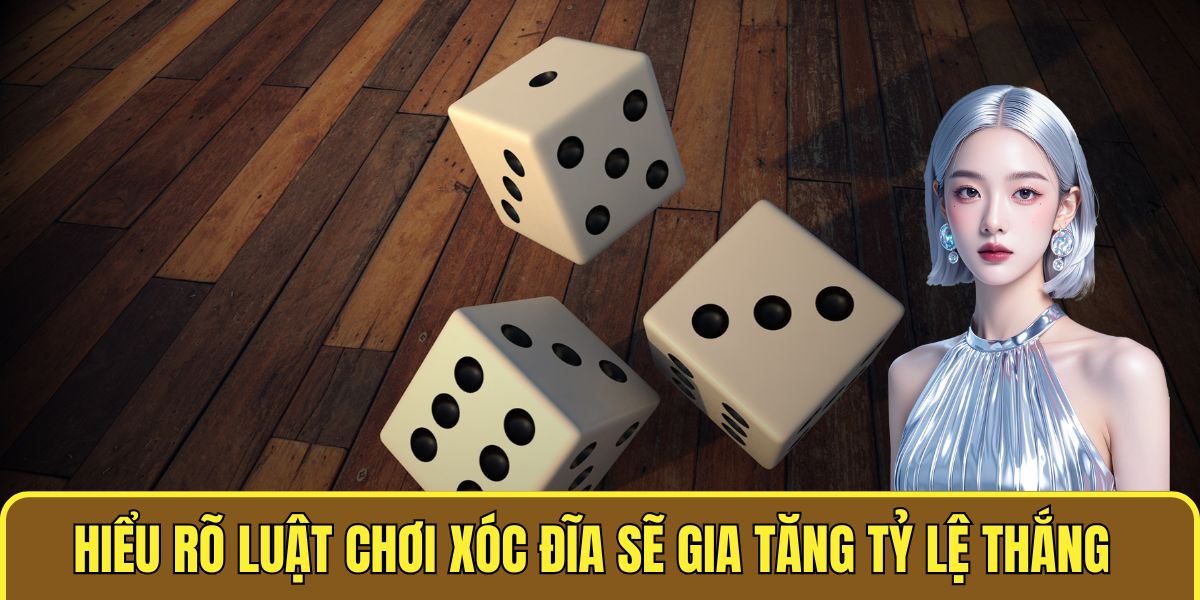 Luật Chơi Xóc Đĩa - Hiểu Đúng Để Thắng Lớn Mỗi Ván Cược 2 Hiểu rõ luật chơi xóc đĩa sẽ gia tăng tỷ lệ thắng cuộc