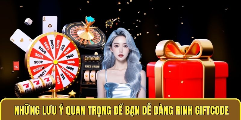 Khuyến Mãi Xóc Đĩa Online - Thưởng Siêu Khủng, Chơi Cực Đã 3 Những lưu ý quan trọng để bạn dễ dàng rinh giftcode