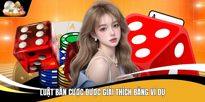 Xóc Đĩa 3D - Cách Chơi Dễ Hiểu Cho Người Mới Bắt Đầu 2 Luật bàn cược được giải thích bằng ví dụ