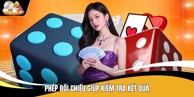 Tính Xác Suất Chẵn Lẻ Game Xóc Đĩa - Cách Tính Chuẩn 3 Phép đối chiếu giúp kiểm tra kết quả
