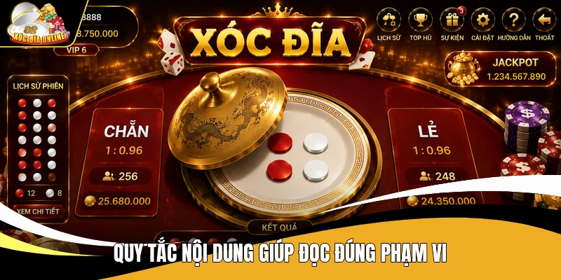 Điều Khoản Sử Dụng Xóc Đĩa - Quy Định Đọc Nội Dung Trên Trang 2 Quy tắc nội dung giúp đọc đúng phạm vi