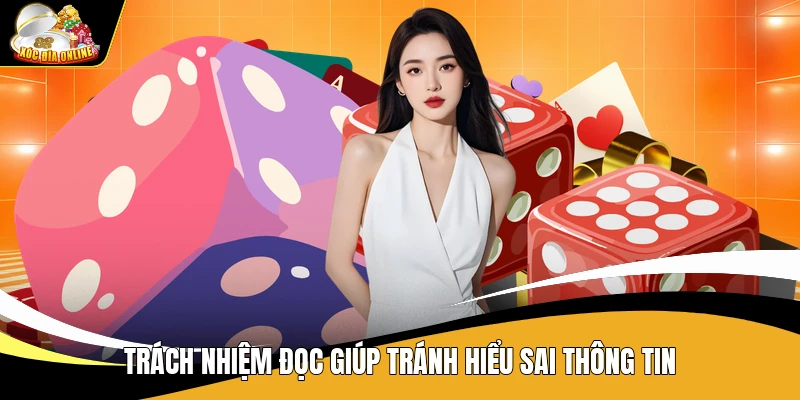 Điều Khoản Sử Dụng Xóc Đĩa - Quy Định Đọc Nội Dung Trên Trang 3 Trách nhiệm đọc giúp tránh hiểu sai thông tin