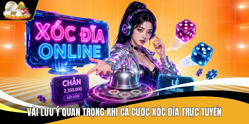 Xóc Đĩa Sunwin - Cổng Game Xanh Chín, Đình Đám Hàng Đầu 3 Vài lưu ý quan trọng khi cá cược xóc đĩa trực tuyến